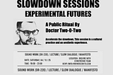 SLOWDOWN SESSIONS Keynote Speech