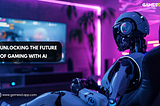 Unlocking the Future of Gaming with AI: How Gamesdapp is Shaping the Industry