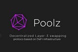 Overview of Poolz DeFi!!!