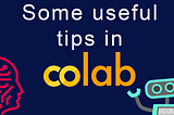A must-read before starting a Google CoLab project