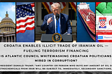 NATO Member Croatia Fuels Iran Terrorism Financing — Seeding Crises Impacting America, Israel and…