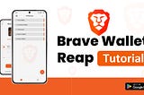 Backing up your Brave Wallet Seed Phrase using REAP