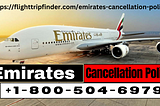 Emirates Flight Cancellation Policy