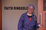 Faith Ringgold: Communicating Truth To Power