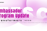 Ambassador Program Update