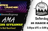 SpaceLauncher AMA with Bromadic Trading Club