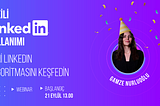 Etkili Linkedin Kullanımı-Ücretsiz Webinar /21 Eylül