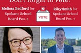 Vote Riley Smith and Dr. Melissa Bedford for Spokane School Board (Condensed Version)