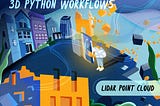 3D Python Workflows for LiDAR City Models: A Step-by-Step Guide by Florent Poux