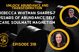 Unveiling Abundance and Transformation: A Voyage with Rebecca Whitman