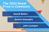The 2024 Nobel Prize in Chemistry