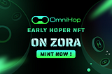 OmniHop Testnet Early Hoper NFT!