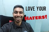 HATERS Are IMPORTANT! (Best Fans EVER)