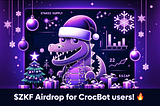 Surprise Airdrop for CrocBot users!