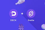 DECK with svelte 🔥