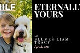 Eternally Yours with Blumes Liam Tracy