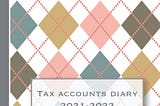 [PDF]-365 Tax accounts diary 2021–2022: The organisation diary and finance log book for the self…