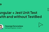 Angular + Jest Unit Test with and without TestBed