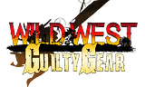 The State of Wild West Guilty Gear- 9/2023