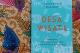 Desa Wisata: Paradigma Pembangunan Alternatif untuk Pariwisata Berkelanjutan