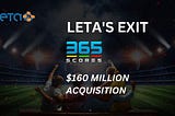 Leta’s portfolio company 365Scores was acquired for $160M