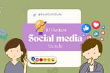 Social Media Trends