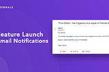 Feature Launch: Email Alerts