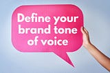How to Define Your Brand Tone of Voice