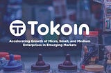 Tokoin - Helping MSMEs Realizing Their Potentials