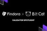 💡Findora Validator Spotlight💡: Bit Cat