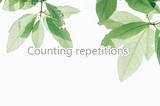 Counting repetitions