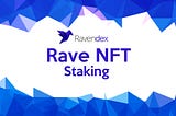 Ravendex NFT Staking Explained
