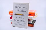 A copy of “Thinking fast & slow” by Daniel Kahneman