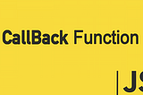 What Are Callback Functions In JavaScript?