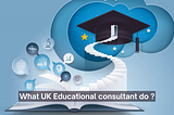 why to choose UK Education Consultant