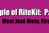 Our first Android Lead, José Nieto shares how to turn your RiteKit internship into a job offer…
