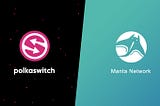 Polkaswitch Partners With Manta Network to Boost Defi Liquidity
