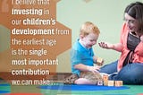 Importance of early childhood education.