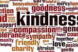 Picture from: https://www.dreamstime.com/illustration/kindness-word.html