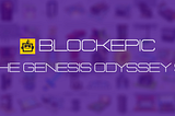 BlockEpic Genesis Odyssey S1 | Recap