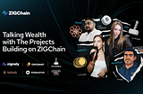 ZIGChain Builders Talk Wealth, Culture, and What’s Coming Next