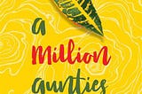 At our most recent meeting, we discussed A Million Aunties by Alecia McKenzie, a beautifully…