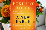 A New Earth by Eckhart Tolle (Book Summary)