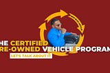 HOW DOES THE CHEVROLET CERTIFIED PRE-OWNED PROGRAM WORK | JACOB ABBOTT | MIKE MAROONE CHEVROLET…
