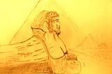 A hand-drawn picture of the sphinx in Egypt with an older face and breasts hanging down the ground