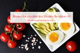 Recipes for a healthy diet. Healthy Breakfast #49