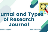 What’s a Journal and Types of best Research Journal