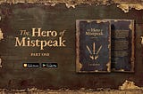 ‘The Hero of Mistpeak’ is Born