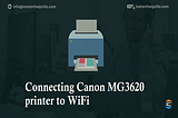 How to connect Canon MG3620 to Wi-Fi