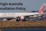 +(1)860{{516}}6455Virgin Australia Flight Cancellation and Refund policy